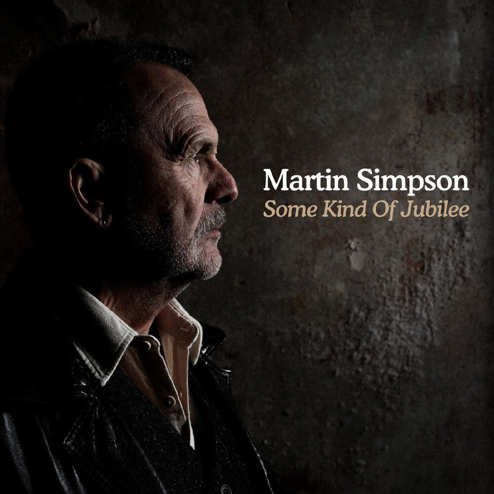 the album cover for Martin Simpson - Some Kind of Jubilee (2cd)