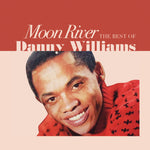 the album cover for Danny Williams - Moon River: The Best Of Danny Williams (Mod)