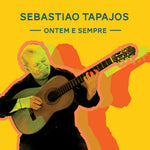 the album cover for Sebastião Tapajos - Ontem E Sempre (Mod)