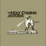 the album cover for Cahalen Morrison - Holy Coming Storm [Reissue]