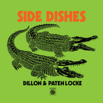 the album cover for Dillon & Paten Locke - Side Dishes [EP]
