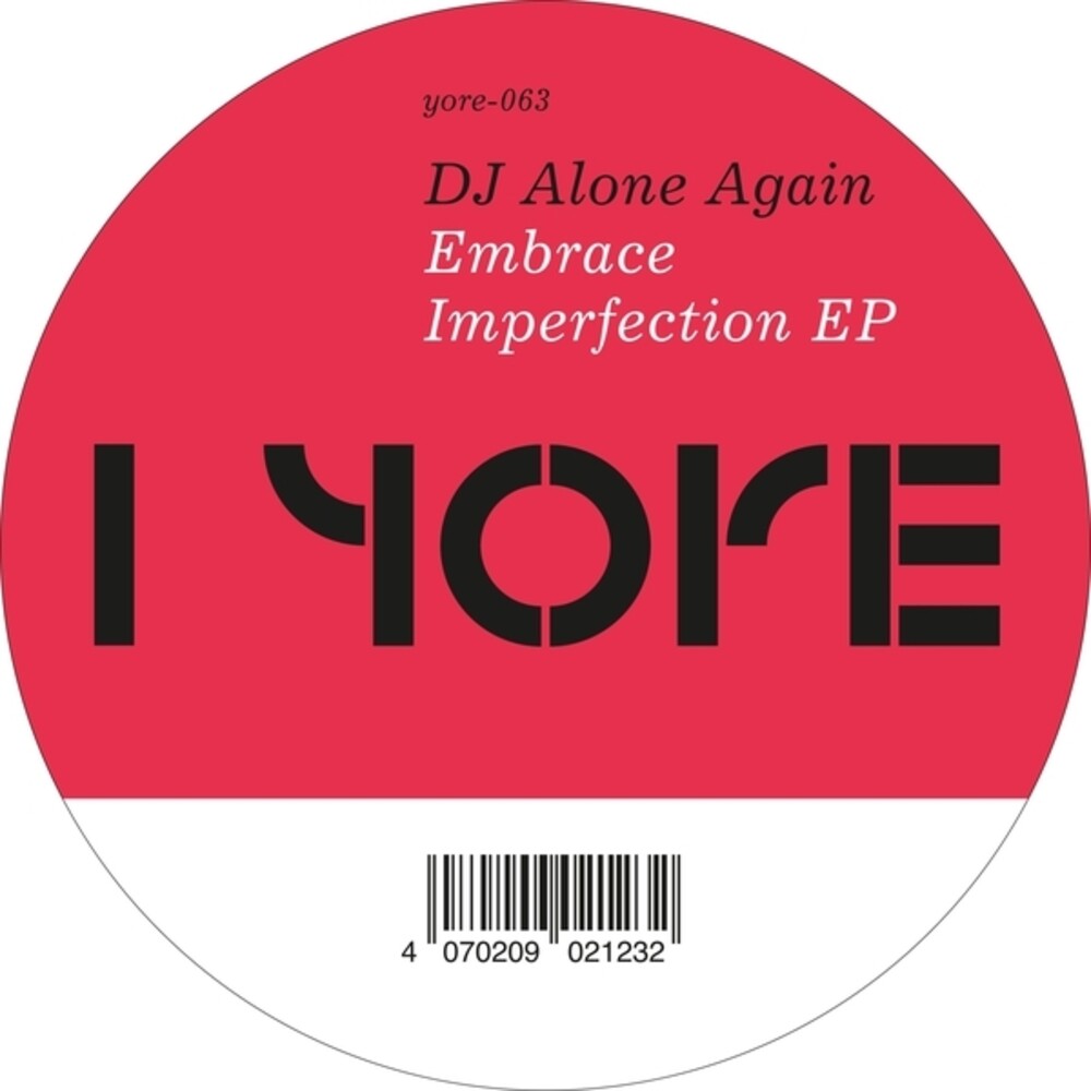 the album cover for Dj Alone Again - Embrace Imperfection (Ep)
