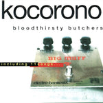 the album cover for Bloodthirsty Butchers - Kocorono Kanzenban [180 Gram] [Remastered] [Reissue]