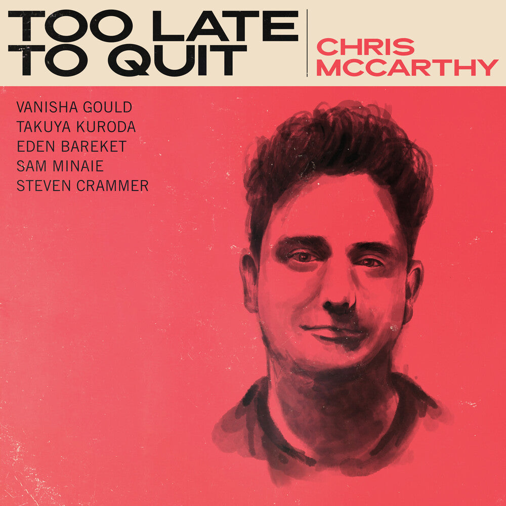 the album cover for Chris McCarthy - Too Late To Quit
