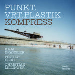 the album cover for Punkt.Vrt.Plastik - Kompress