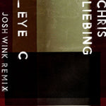 the album cover for Chris Liebing - Eye C (Josh Wink Remix) (Rmx)