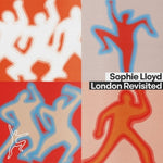 the album cover for Sophie Lloyd - London Revisited (Ep)