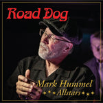 the album cover for Mark Hummel - Road Dog