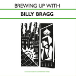 the album cover for Billy Bragg - Brewing Up With [Solid Dark Green]