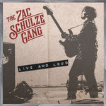 the album cover for Zac SchulzeGang - Live & Loud (Mlps) [Reissue]