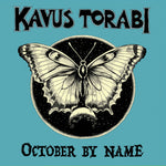 the album cover for Kavus Torabi - October By Name