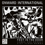 the album cover for Onward International - Foot In The Door (10in)