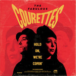 the album cover for The Courettes - Hold On, We're Comin' - Deluxe Edition
