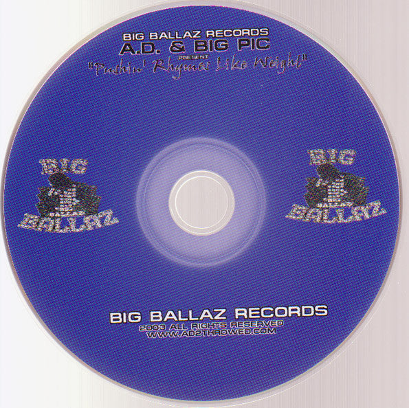 A.D. (13) & Big Pic : Pushin' Rhymes Like Weight(CD, Album)
