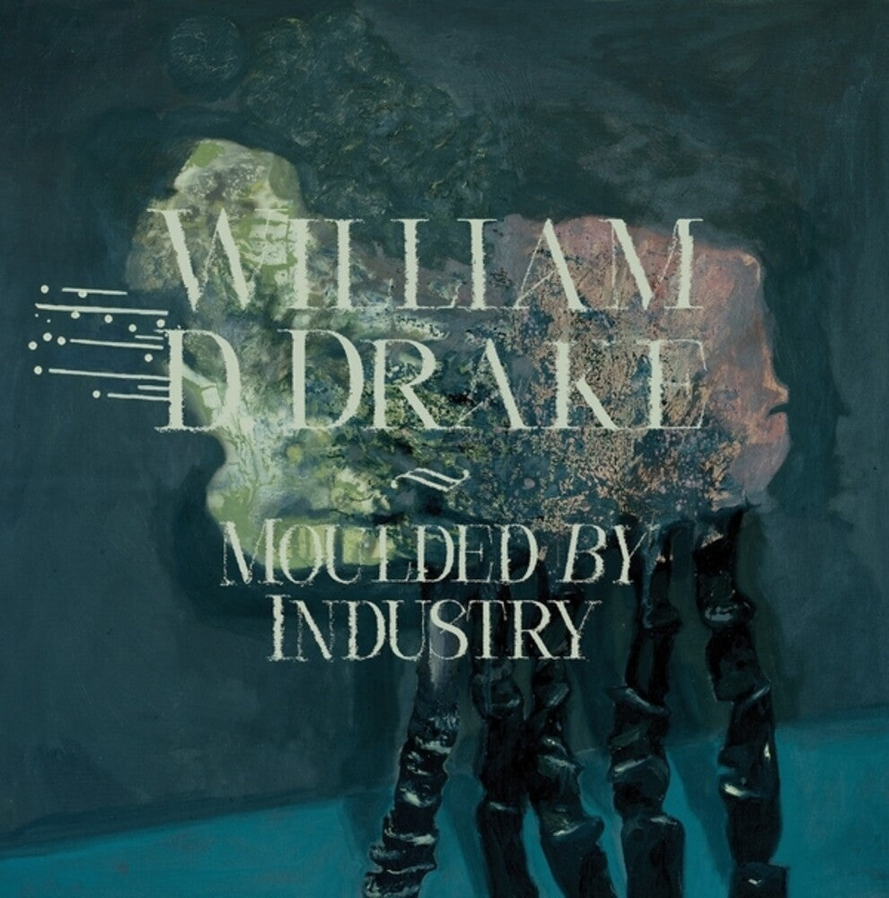 the album cover for William DrakeD - Moulded By Industry