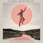 the album cover for King Buffalo - Regenerator