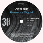 the album cover for Kerrie - Pressure Signal (Ep)