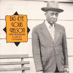 Louis Nelson - Big Eyed Louis Nelson Delisle (CD)