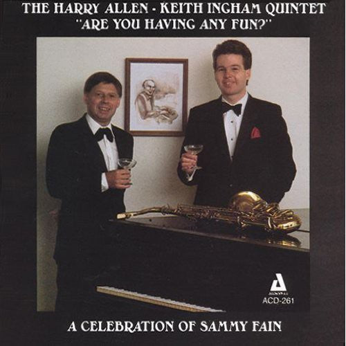 the album cover for Harry Allen-Keith Ingham Quintet - Are You Having Any Fun?-A Celebration Of The Music