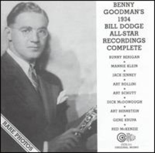 the album cover for Benny Goodman - 1934 Bill Dodge All-Star Recordings-Complete