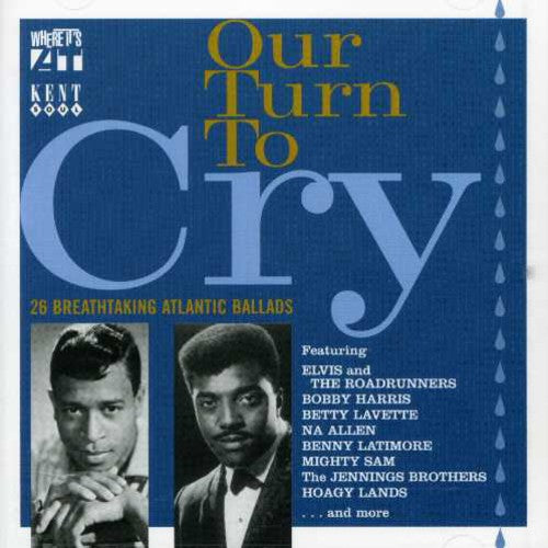 the album cover for Our Turn To Cry - Our Turn To Cry [Import]