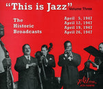 the album cover for This Is Jazz - This Is Jazz, Vol. 3 - The Historic Broadcasts