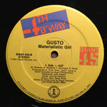 Gusto (4) : Materialistic Girl (12")
