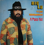 Big Lu* Y Los Muchachos (3) : A Poco No! (LP, Album)