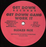 Get Down Gang* : Work It (12")