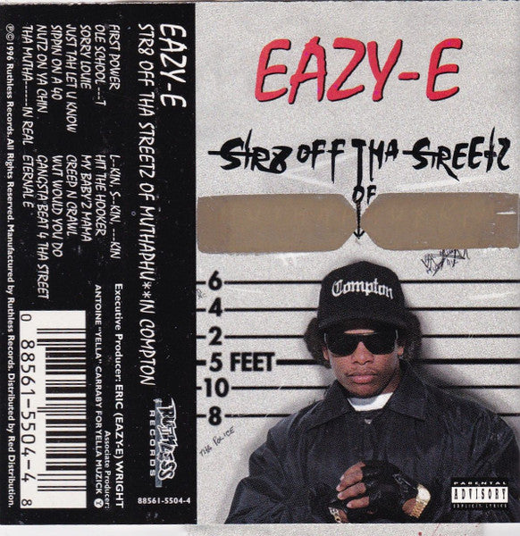 Eazy-E : Str8 Off Tha Streetz Of Muthaphukkin Compton (Cass, Album)