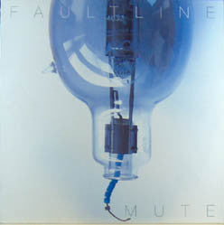 Faultline : Mute (12")
