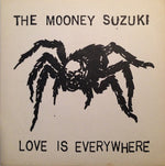 The Mooney Suzuki : Love Is Everywhere (7")