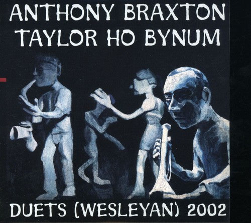 the album cover for Anthony Braxton - Duets (Wesleyan) 2002