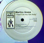 Martina Acuna : I Won't Let You Get Away (12")