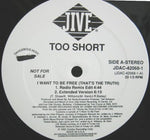 Too Short : I Want To Be Free (That's The Truth) (12", Promo)
