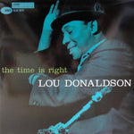 Lou Donaldson : The Time Is Right (2x12", Album, Ltd, Num, RE, 180)
