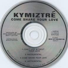 Kymiztre : Come Share Your Love (CD, Single)