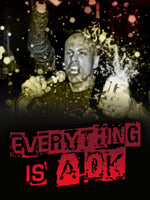 Everything is A-OK - A Dallas, TX Punk Documentary (DVD)