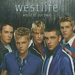 the album cover for Westlife - World Of Our Own [Import]