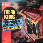 The 45 King : Straight Out Da Crate Volume 2 (LP)