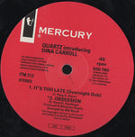 Quartz (2) Introducing Dina Carroll : It's Too Late (12", Single)