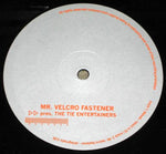 Mr. Velcro Fastener : The Tie Entertainers (12")