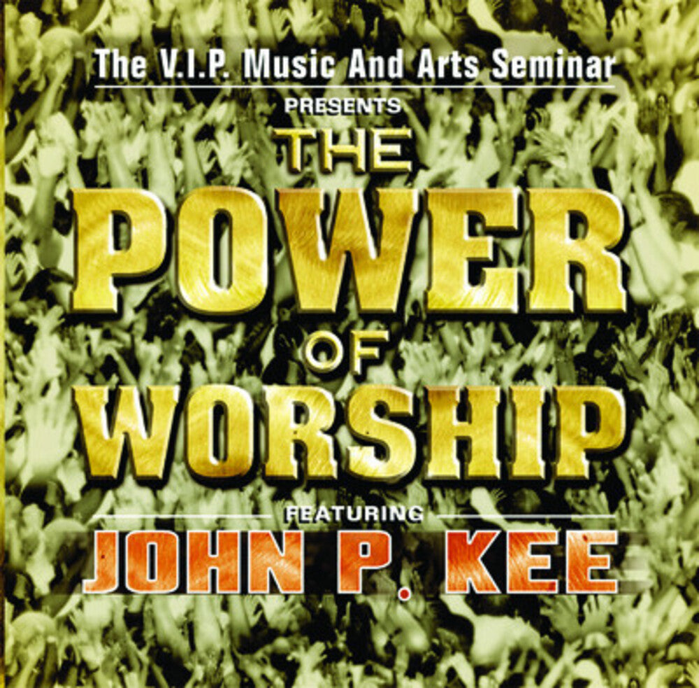 the album cover for VIP Music & Arts Seminar Mass Choir - The Power Of Worship