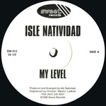 Isle Natividad : My Level / Isle's Tribal Disco (12")