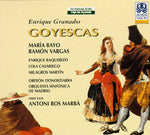 Enrique Granados - Orfeón Donostiarra, Orquesta Sinfónica De Madrid, Antoni Ros-Marbà : Goyescas (CD, Album)