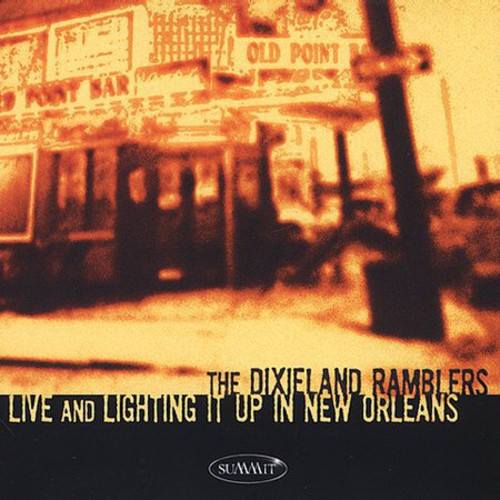 the album cover for Dixieland Ramblers - Live and Lighting It Up In New Orleans