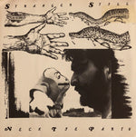 Neck Tie Party : Stranger Still (7")