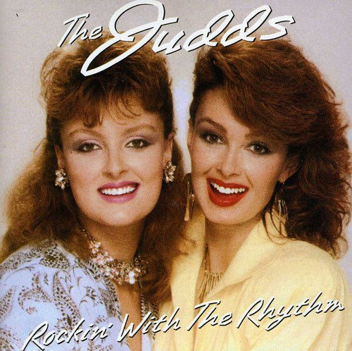 The Judds - Rockin' With The Rhythm (CD)