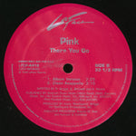 Pink!* : There You Go (12", Promo)
