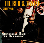 Lil Bud & Tizone Featuring Keith Sweat : Gonna Let U Know (CD, Maxi)
